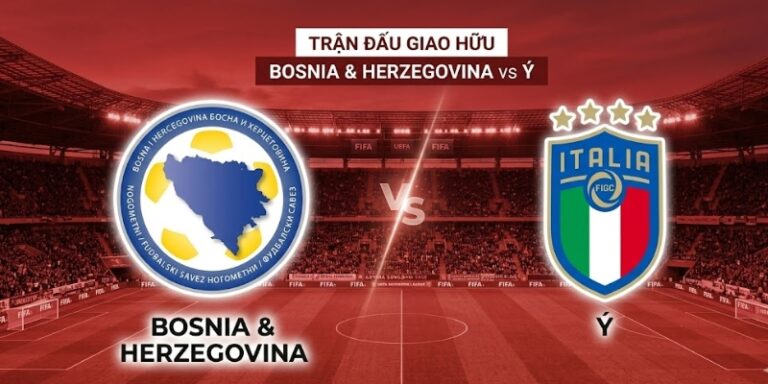 Nhận Định Trận Đấu Bosnia & Herzegovina Vs Ý 1H45 Ngày 01/04 17 Nhận Định Trận Đấu Bosnia & Herzegovina Vs Ý 1H45 Ngày 01/04